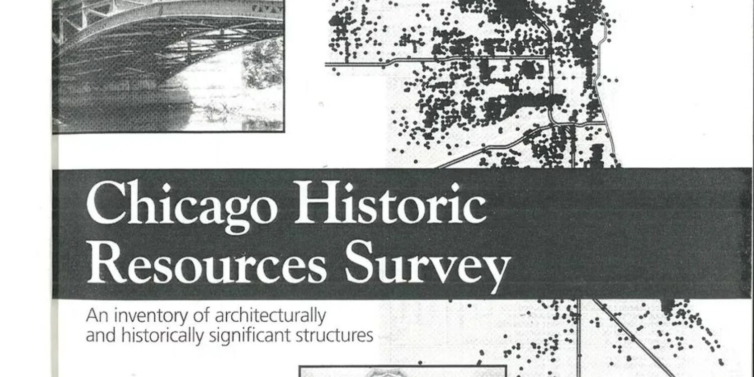 Chicago can better protect its historic architecture with a new survey of old buildings